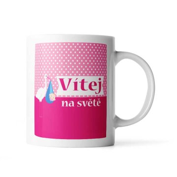 Hrnček Vítej na světě 4: 330 ml