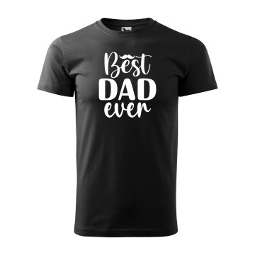 Tričko s potlačou pre otca BEST DAD EVER