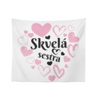 Deka Skvelá sestra: 150x120 cm