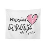 Deka Najlepšia mama na svete: 150x120 cm