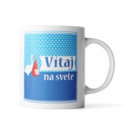 Hrnček Vítej na světě: 330 ml