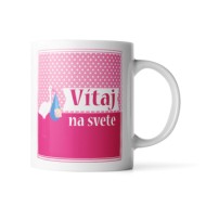 Hrnček Vítej na světě 4: 330 ml