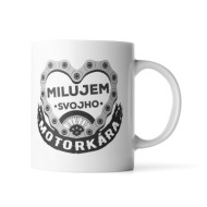 Hrnček Milujem svojho motorkára: 330 ml