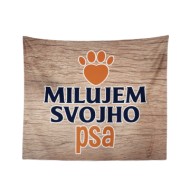 Deka Milujem svojho psa: 150x120 cm