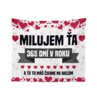 Deka Milujem ťa 365 dní v roku: 150x120 cm