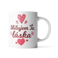 Hrnček Milujem ťa, láska: 330 ml