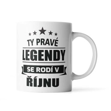 Hrnček Ty pravé legendy se rodí v říjnu: 330 ml