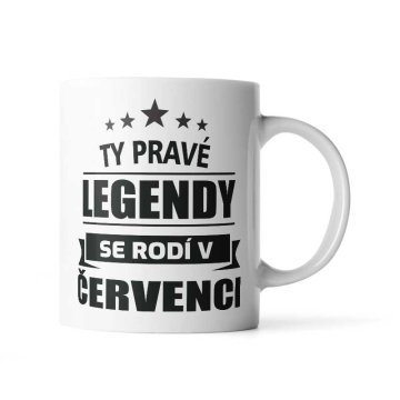 Hrnček Ty pravé legendy se rodí v červenci: 330 ml